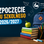 Rozpoczęcie roku szkolnego 2026/2027